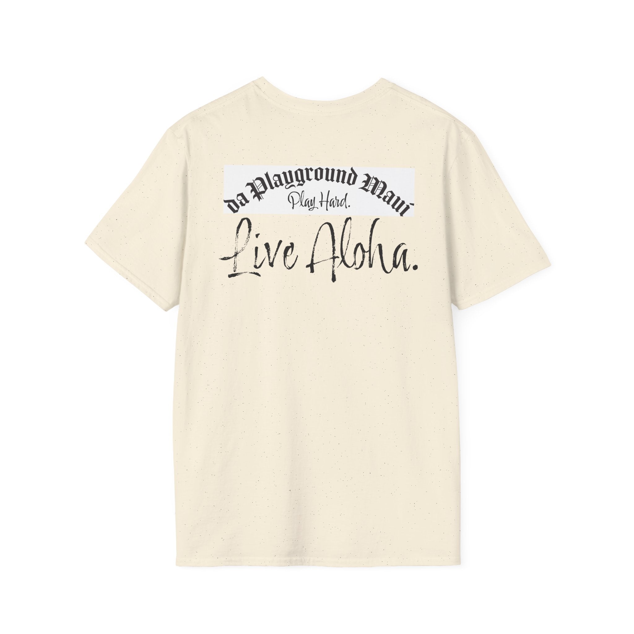 Play Hard. Live Aloha. Graphic T-Shirt – da Playground Maui