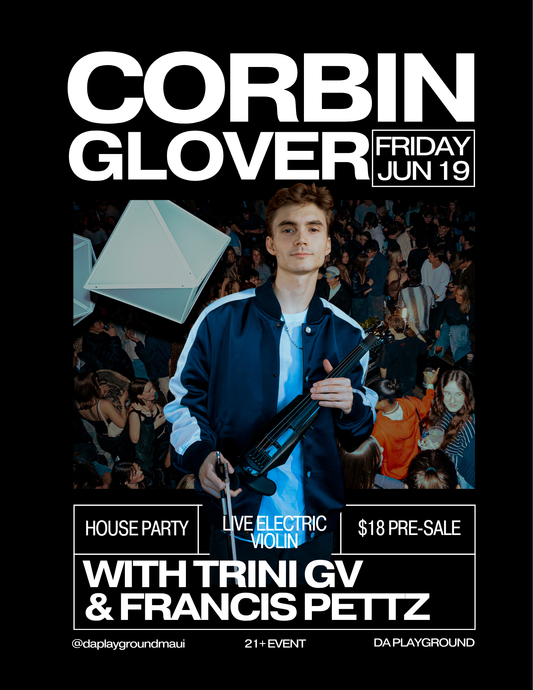 CORBIN GLOVER - HOUSE MUSIC PARTY WITH LIVE ELECTRIC VIOLIN