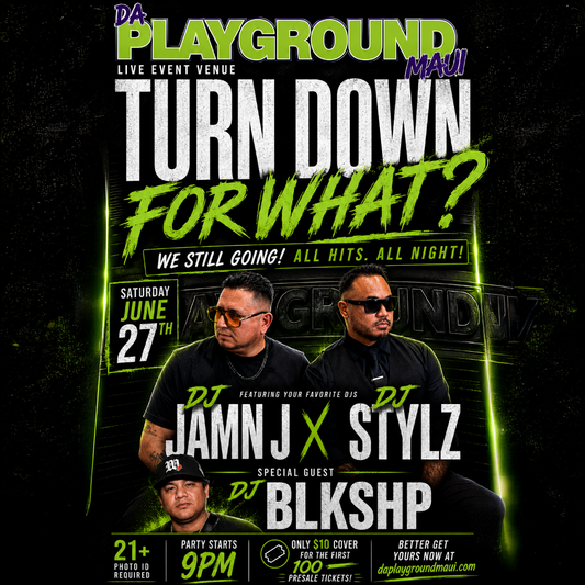 TURN DOWN FOR WHAT?! PARTY