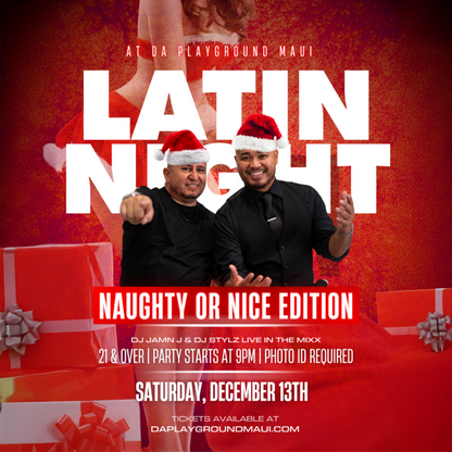 LATIN NIGHT - NAUGHTY OR NICE EDITION